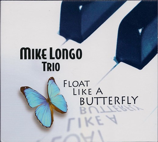 Mike Longo Trio - Float Like A Butterfly