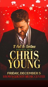 Get ready for a night of acoustic holiday classics with Chris Young at BCMC! Grab your tickets now: bit.ly/CY-BCMC | Brown County Music Center | Facebook