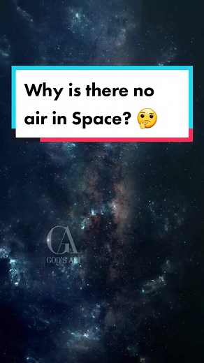 Why is There No Air in Space? Explained