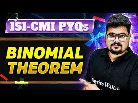 ISI-CMI PYQs : Binomial Theorem➗ || Target ISI-CMI 2025 🎯