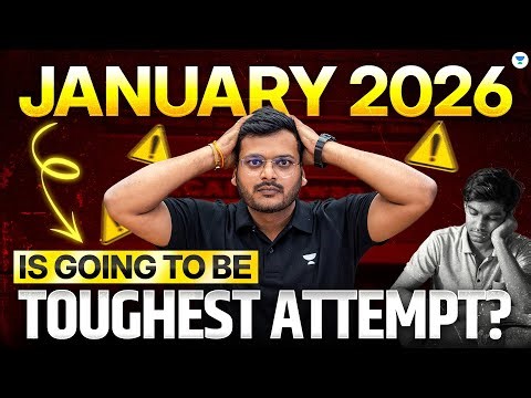 Jan 2026 Is Going To Be The Toughest Attempt🔥 | CA Ashish Asati