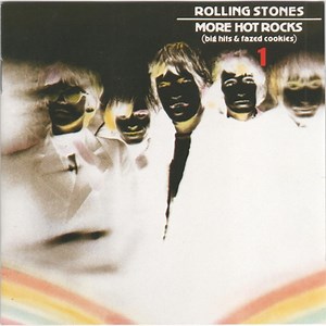Rolling Stones - More Hot Rocks (Big Hits & Fazed Cookies) 1