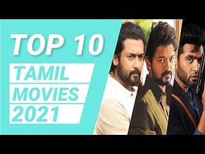 Top 10 Tamil Movies 2021 | Best Tamil Movies 2021 | Tamil Movies 2021 | Anything But Ten
