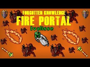 FORGOTTEN KNOWLEDGE FIRE PORTAL - BOSS FOR IMBUIE POWERFULL VOID (MANA LEECH)