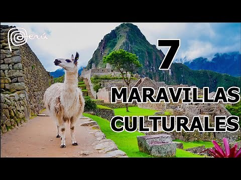 🇵🇪 7 Maravillas Culturales del Peru 2021 - Wonderful Peru - Maravillas Peruanas