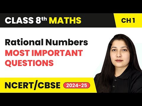 Rational Numbers - Most Important Questions | Class 8 Mathematics Chapter 1 | CBSE 2024-25