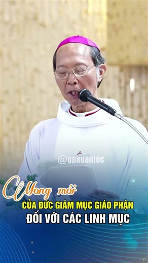 The aspirations of the Bishop of the Diocese #gpxuanloc #Bishop #Priest