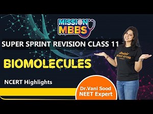 Biomolecules in One Shot | NEET 2023/24 | Class 11 Biology | Super Sprint | Vani Ma'am |‪@BiologyNEET‬