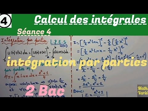 calcul des intégrales. séance 4. 2 Bac. intégration par parties.