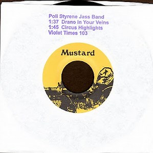 Poli Styrene Jass Band - Drano In Your Veins