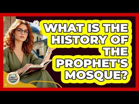 What is the history of the Prophet's Mosque?