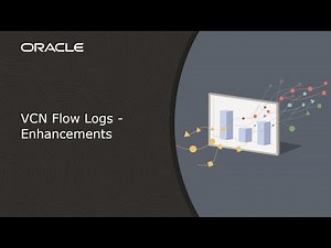 VCN Flow Logs - Enhancements