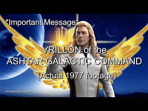 *Important Message* VRILLON of the ASHTAR GALACTIC COMMAND (Actual 1977 footage)