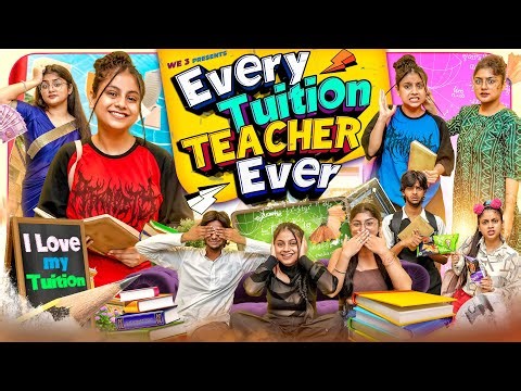 Every Tuition Teacher Ever ||We3||Aditi Sharma