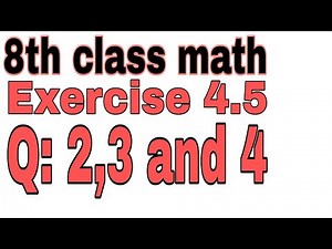 8th Class Mathematics Chapter 4 Exercise 4.5 Question 2,3 and4. ||Sindh text ||