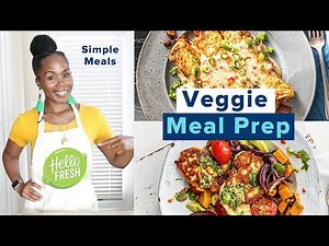SIMPLE & AFFORDABLE Vegetarian Meal Prep | HelloFresh Prep, Demo & HONEST Review