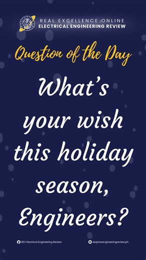 🎄✨ 𝐐𝐔𝐄𝐒𝐓𝐈𝐎𝐍 𝐎𝐅 𝐓𝐇𝐄 𝐃𝐀𝐘: What is your wish this holiday season, engineers? ❤️🔧 This season is all about gratitude, hope, and sharing joy. 🌟 Whether it’s passing the board exam, landing your dream job, or simply spending time with loved ones—your wishes matter. 💫 Drop your holiday wish in the comments and let’s fill this space with positivity and cheer! 🎁💬 From all of us at REO Electrical Engineering Review, Merry Christmas and Happy Holidays! 🎄✨ #REOElectricalEngineeringRev