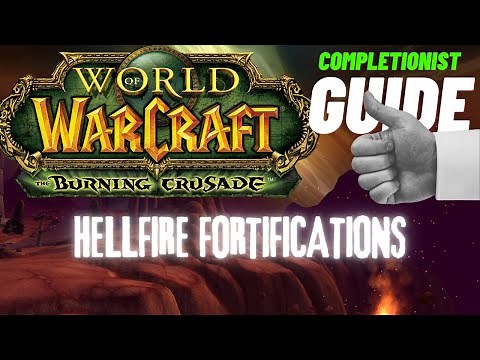 Hellfire Fortifications WoW Quest TBC completionist guide