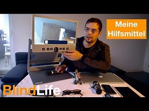 My aids | Everyday life with visual impairment - BlindLife