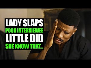 Lady Slaps Poor Interviewee, Little Did She Know That | FORTH STUDIOS