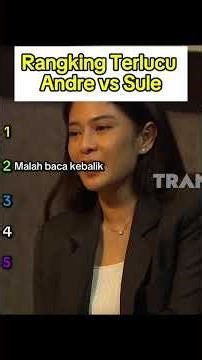🤣 Ranking Momen Terlucu Andre vs Sule! Siapa Paling Ngakak?
