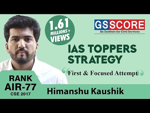 First and Focused attempt by an 'average student' Himanshu Kaushik, Rank 77, IAS topper strategy