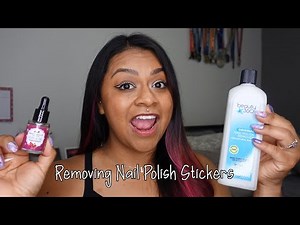How to Remove Nail Polish Stickers