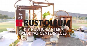 60K views · 627 reactions | Blend fall florals and winter greenery into these rustic copper wooden lanterns to create a warm, elegant tablescape for any special occasion. Learn how to create these centerpieces for yourself with our Bright Coat Copper and Varathane Premium Wood Stain. | Rust-Oleum | Facebook