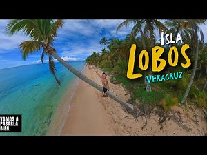 Isla Lobos el pequeño paraíso de Veracruz