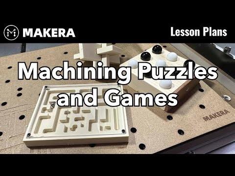 Machining Puzzles and Games Student Design Challenge