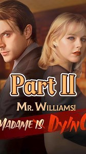 8.3K views · 52 reactions | click the homepage link to download the app , search title: Mr. Williams! Madame Is Dying to watch the full shortdrama!#part11 #foryouシ #hotdrama #drama #tv #love #shortdrama #dramatic #dramamovie #bingewatching #EuropeanCup2024 | Drama Byte | Facebook