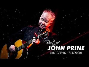 ( LIVE ) - R.I.P John Prine - Top Songs Of John Prine - John Prine Greatest Hits Playlist