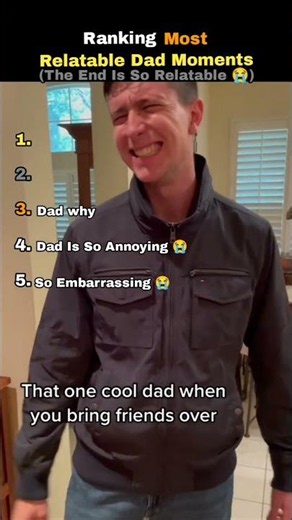 Ranking Most Relatable Dad Moments.
