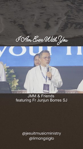 I Am Ever With You | JMM & Friends ft. Fr Junjun Borres SJ