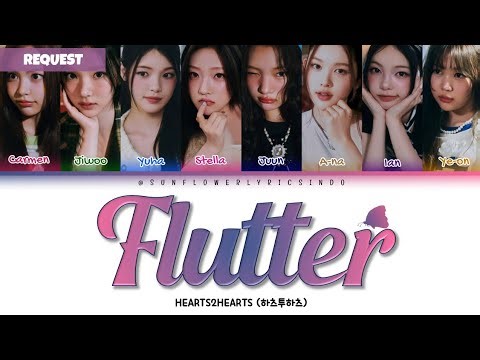 [SUB INDO] HEARTS2HEARTS (하츠투하츠) - "FLUTTER" LIRIK TERJEMAHAN