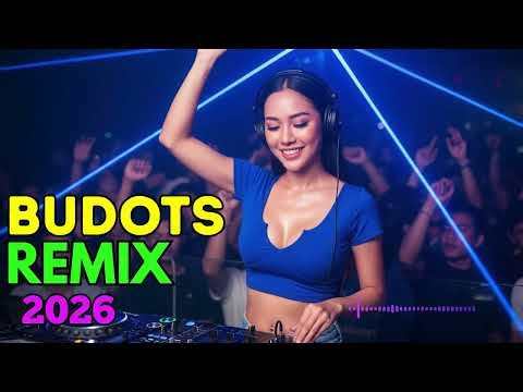 BEST BUDOTS REMIX 2026 🎧 TIKTOK VIRAL DANCE HITS | ULTIMATE NONSTOP DJ MIX