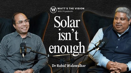 India’s Energy Puzzle | Solar, Storage and the Road to 2047 | Watts the Vision Podcast 12 | Dr. Rahul Walawalkar