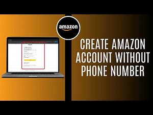 How To Create Amazon Account Without Phone Number (Full Guide)