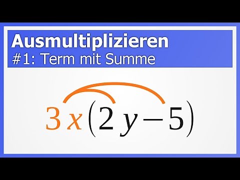 Ausmultiplizieren aka Klammern auflösen #1: Term mit Summe | How to Mathe