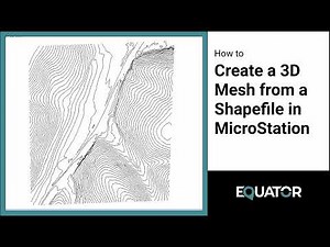 How to Download a Shapefile from Equator and Create a 3D Mesh Surface in MicroStation