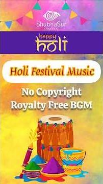 Holi Upbeat Background Music (No Copyright) | Royalty Free Indian Folk BGM