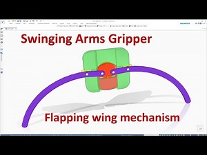 Swinging Arms Gripper Mechanism | Flapping Wing Mechanism - Design & Animation in Solid Edge