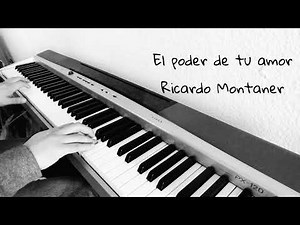 El poder de tu amor - Piano - Ricardo Montaner