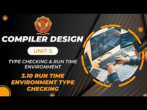 3.10 Run Time Environment Type Checking | CS603(C) |