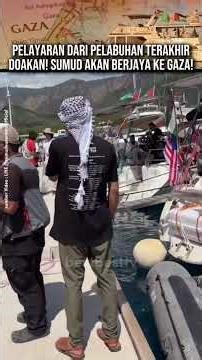 Pelayaran Dari Pelabuhan Terakhor Menuju Gaza!