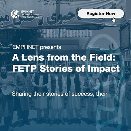 A Lens from the Field: FETP Stories of Impact | A Symposium Celebrating World Field Epidemiology Day