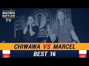 Chiwawa vs Marcel - Best 16 - Polish Beatbox Battle
