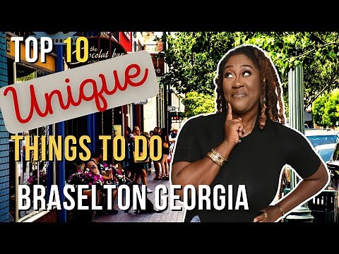 Top Ten Unique Things To Do in Braselton Georgia | Living in Braselton Georgia
