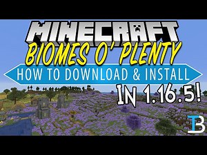 How To Download & Install Biomes O’ Plenty in Minecraft 1.16.5 (Get More Biomes in Minecraft!)