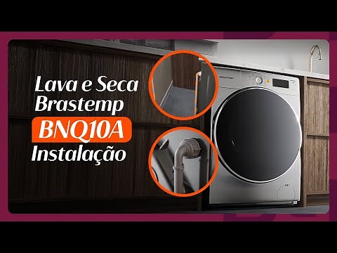 Lava e Seca Brastemp BNQ10A - Instalação